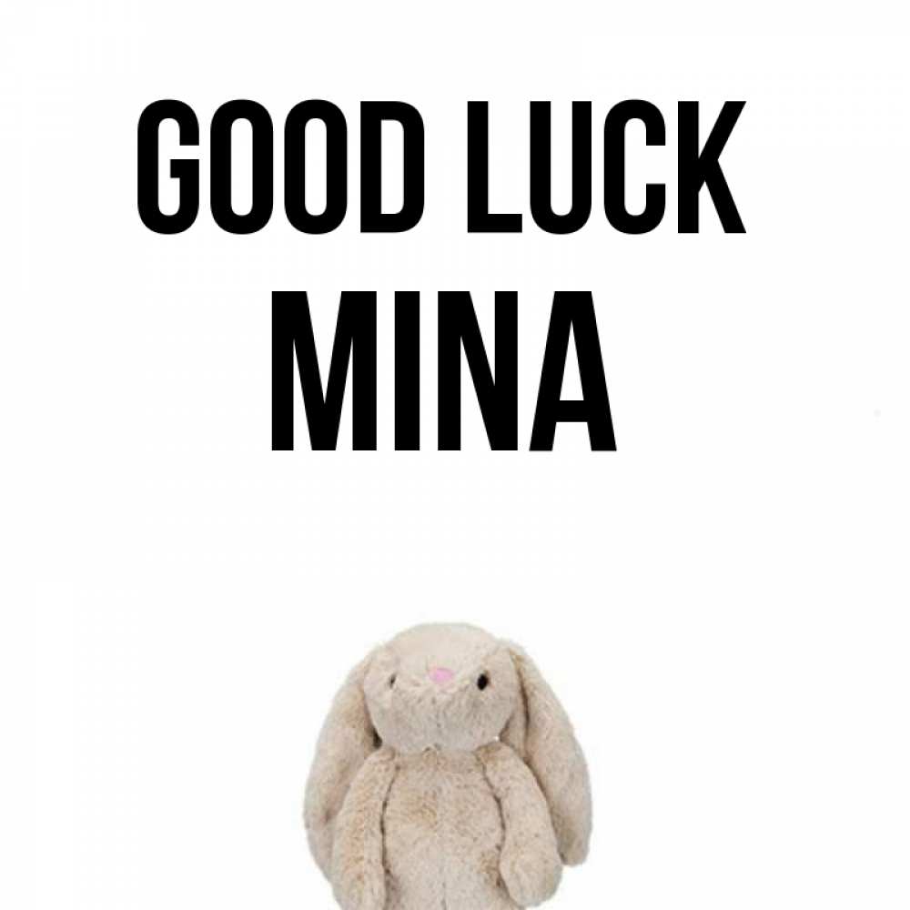 Greetings card с именем, Mina Good luck сайт создаватель открыток Greetings with text for free download 