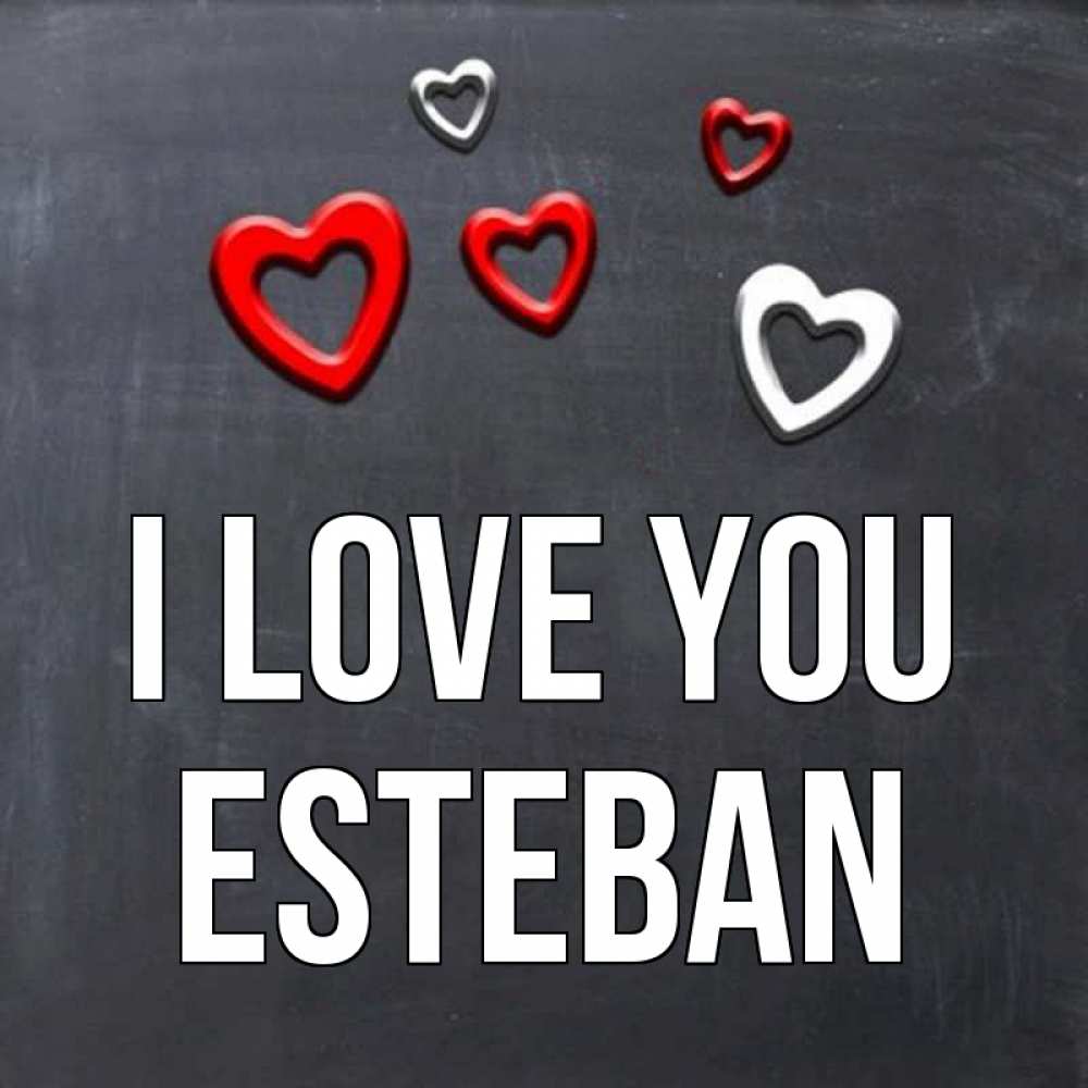 Greetings card с именем, Esteban I love you сердечки белые и красные Greetings with text for free download 