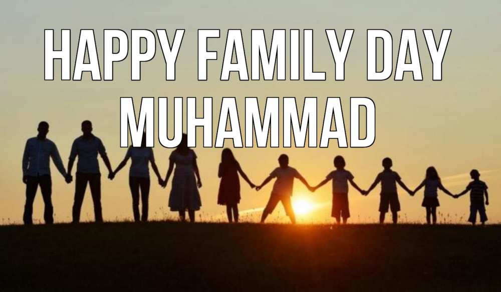 Greetings card с именем, Muhammad happy family day дети, родители Greetings with text for free download 