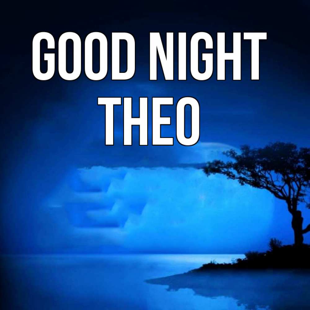 Greetings card с именем, Theo Good night ночное побережье Greetings with text for free download 