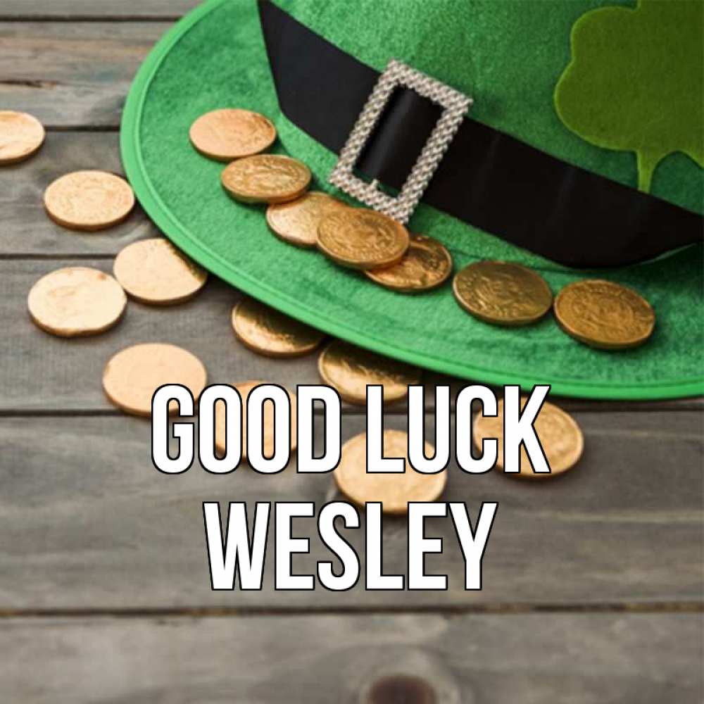 Greetings card с именем, Wesley Good luck монеты Greetings with text for free download 