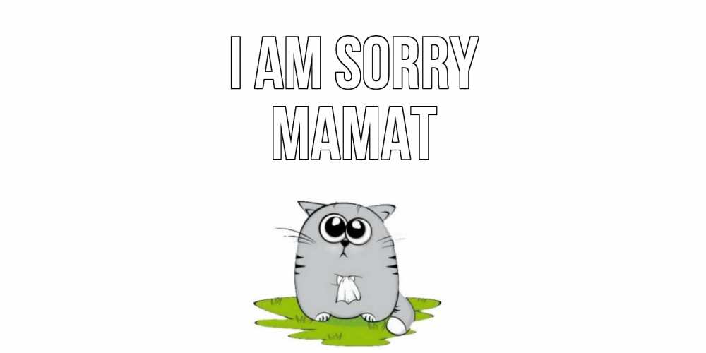 Greetings card с именем, МАМАТ I am sorry открытка с котиком просящим прощения Greetings with text for free download 