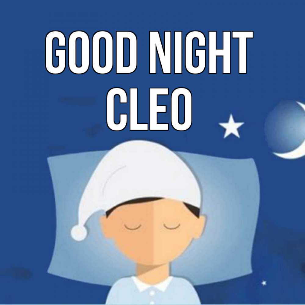 Greetings card с именем, Cleo Good night подушка и шапочка Greetings with text for free download 