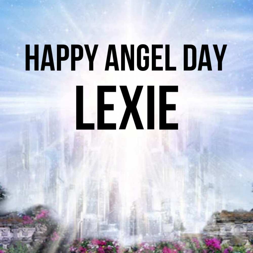 Greetings card с именем, Lexie happy angel day небесный свет Greetings with text for free download 