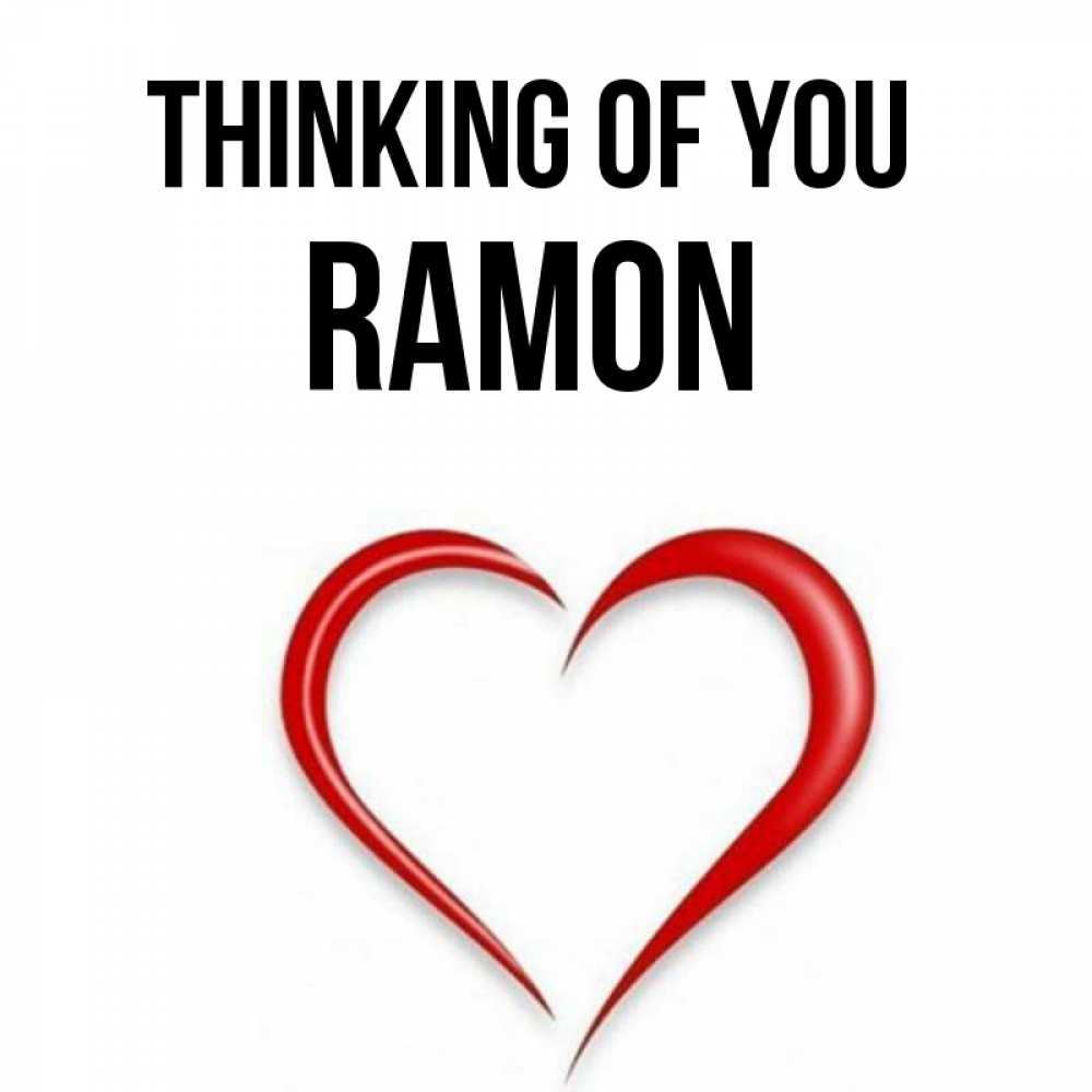 Greetings card с именем, Ramon Thinking of you для возлюбленной Greetings with text for free download 