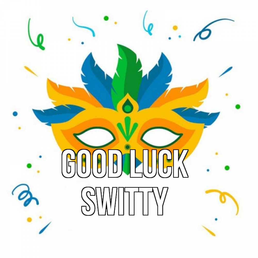 Greetings card с именем, switty Good luck конфети Greetings with text for free download 