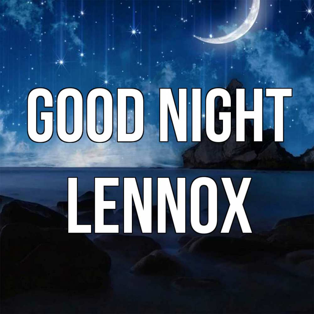 Greetings card с именем, Lennox Good night море Greetings with text for free download 