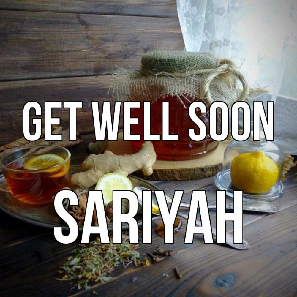 Greetings card с именем, Sariyah Get well soon банка с медом Greetings with text for free download 