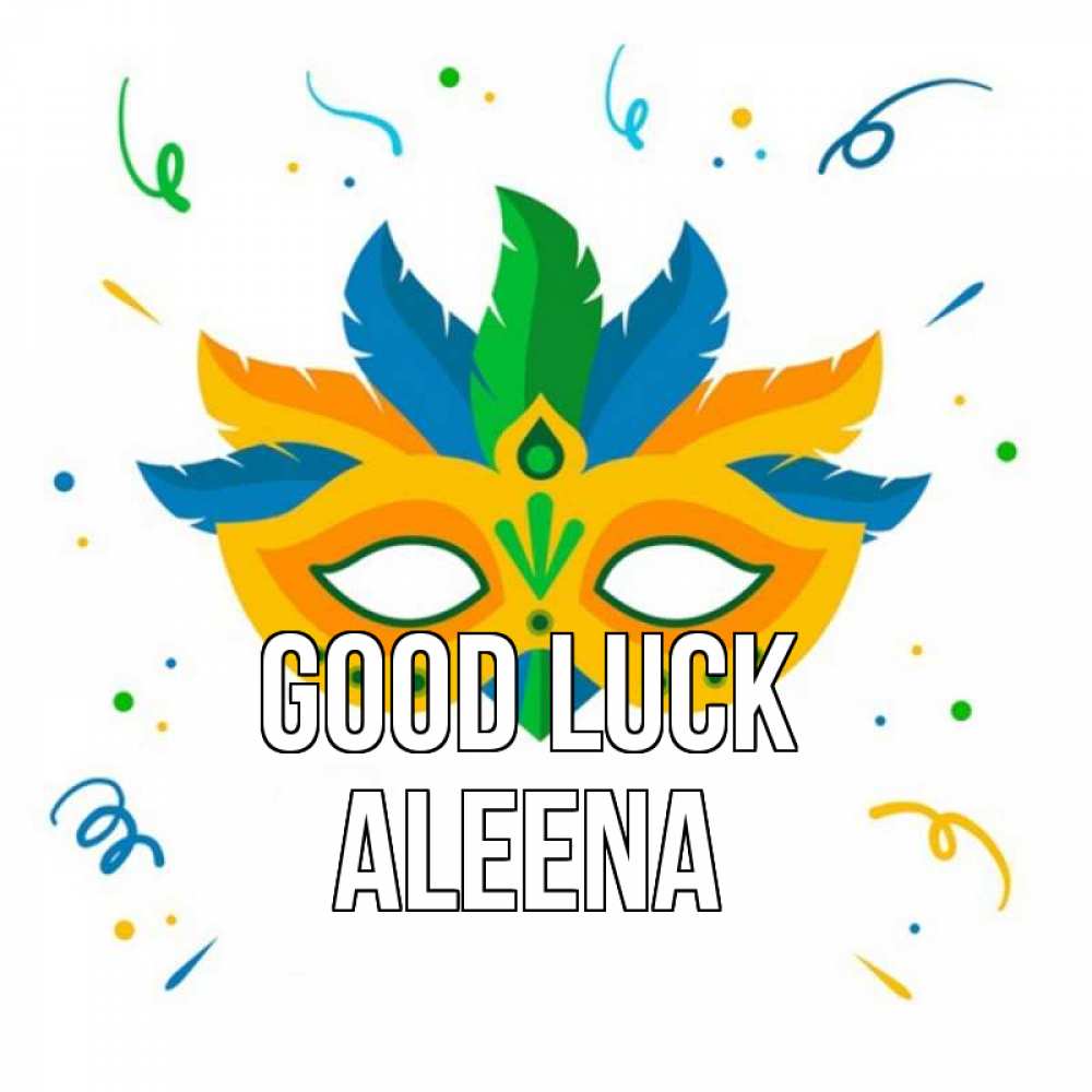 Greetings card с именем, Aleena Good luck конфети Greetings with text for free download 
