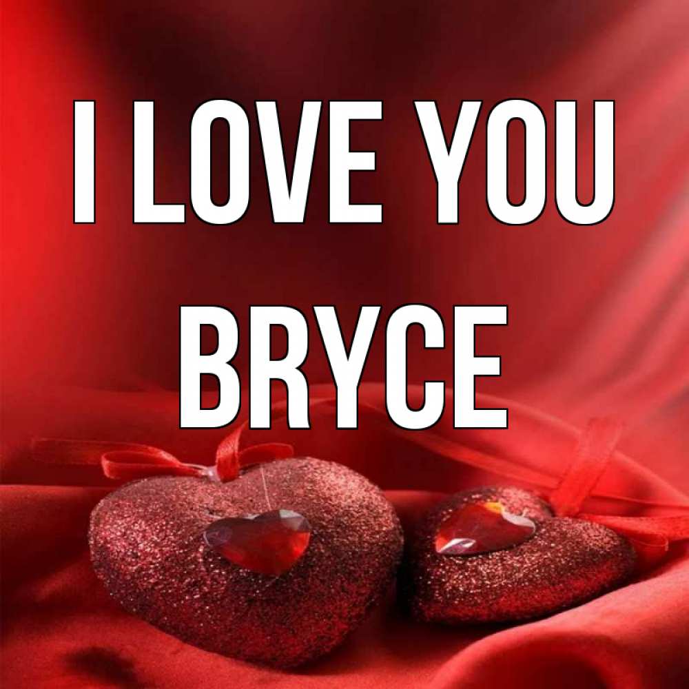 Greetings card с именем, Bryce I love you с лентами Greetings with text for free download 