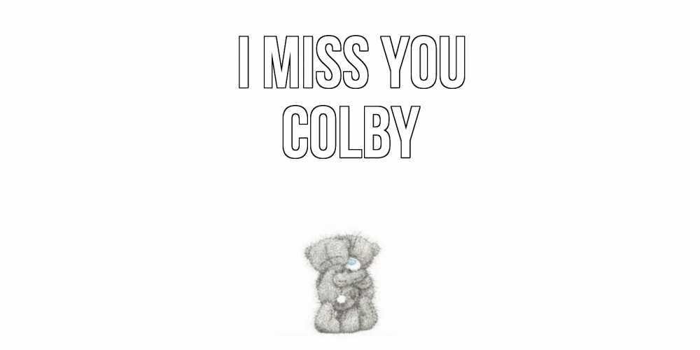 Greetings card с именем, Colby I miss you мишки Greetings with text for free download 