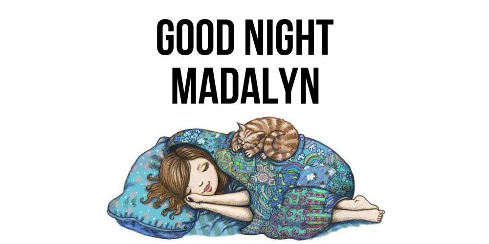 Greetings card с именем, Madalyn Good night пожелания сладких снов для подруги Greetings with text for free download 