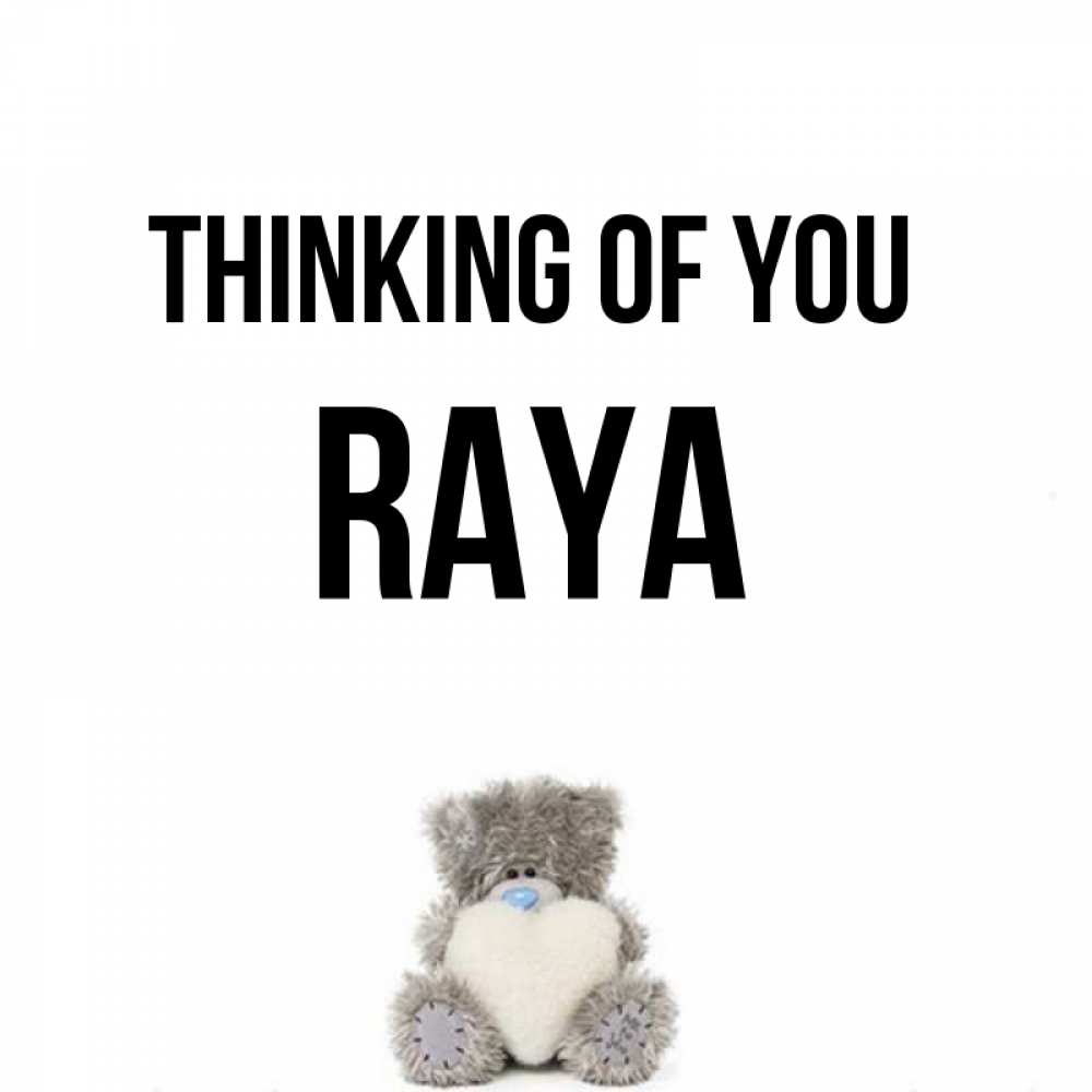 Greetings card с именем, Raya Thinking of you тедди с сердечком для любимой Greetings with text for free download 