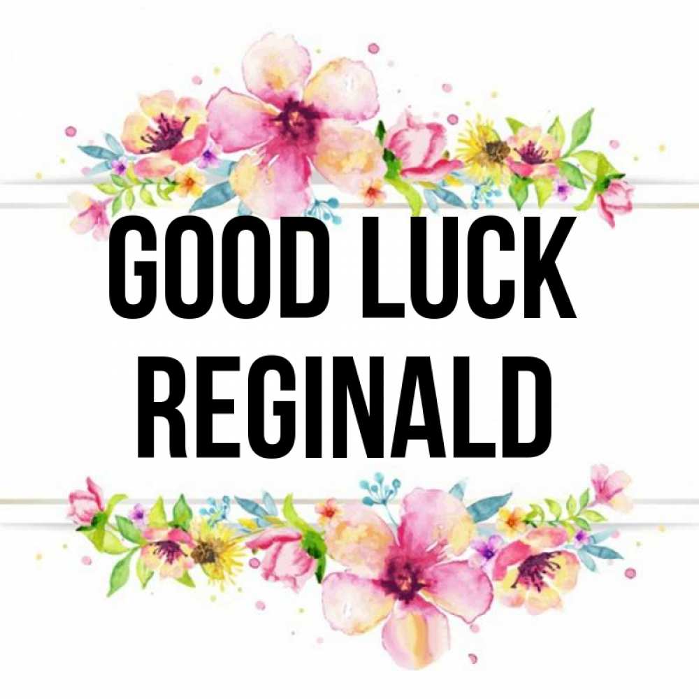 Greetings card с именем, Reginald Good luck пусть повезет 1 Greetings with text for free download 