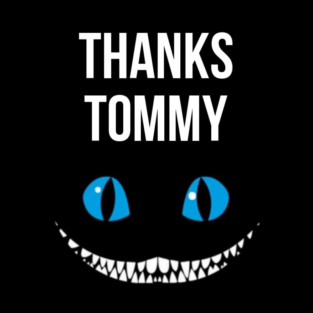Greetings card с именем, Tommy Thanks благодарю от чеширика Greetings with text for free download 