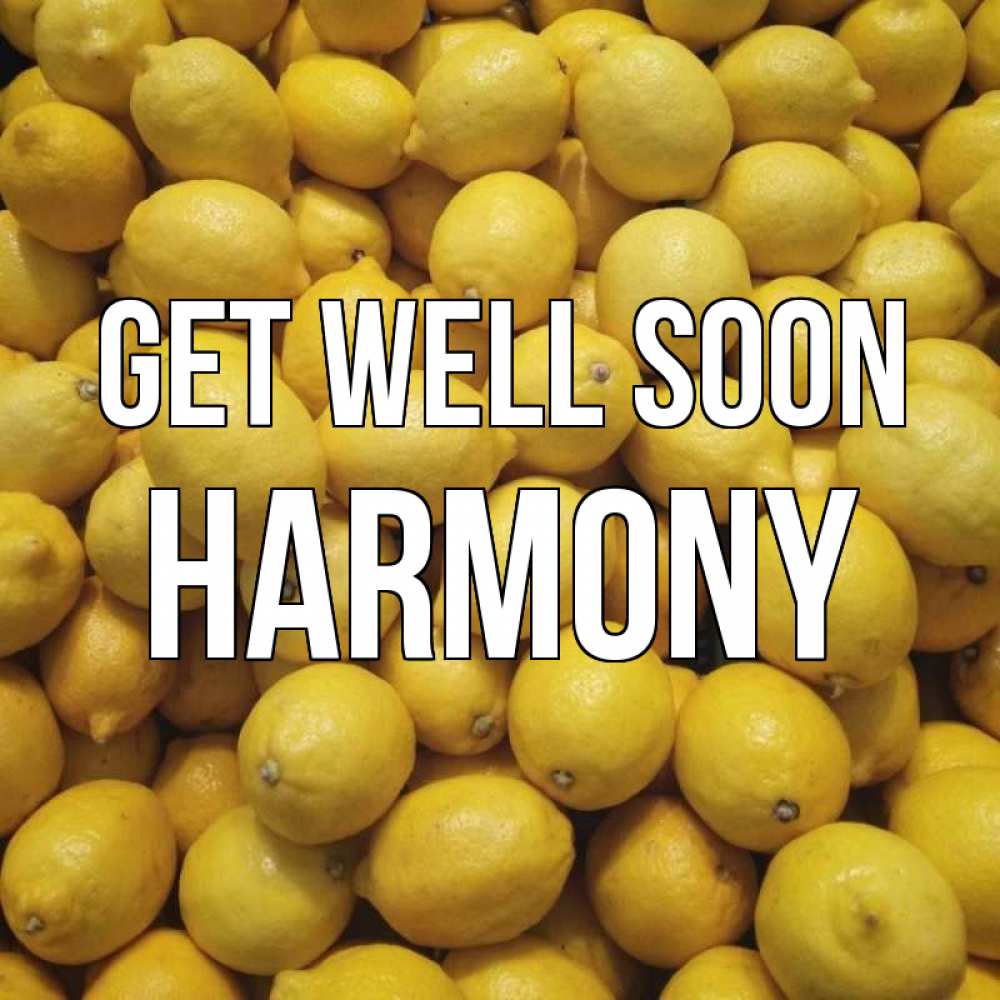 Greetings card с именем, Harmony Get well soon это точно поможет Greetings with text for free download 