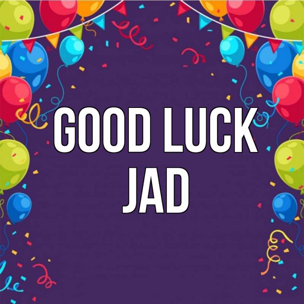 Greetings card с именем, Jad Good luck шары Greetings with text for free download 
