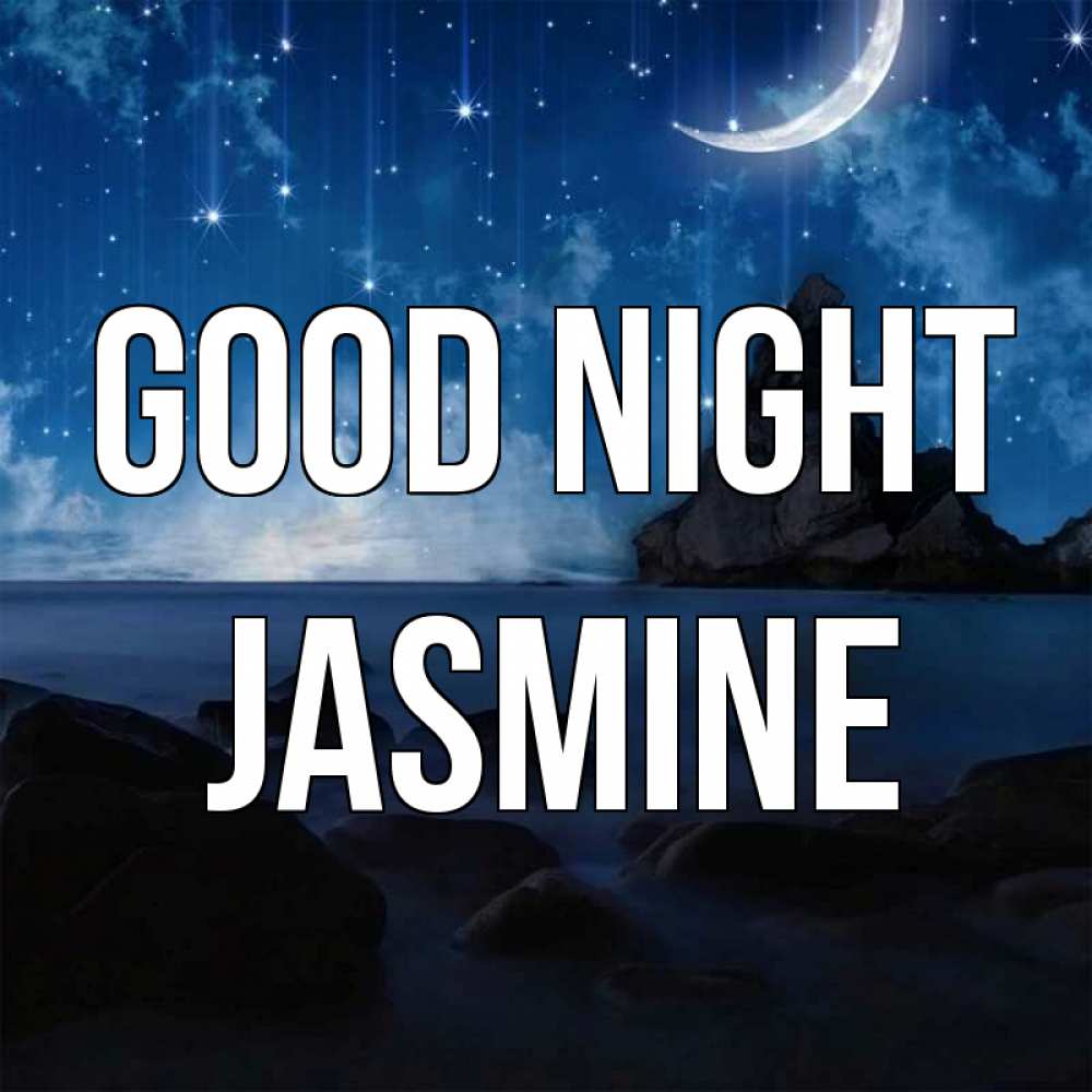 Greetings card с именем, Jasmine Good night море Greetings with text for free download 