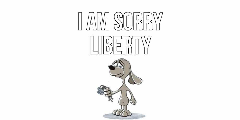 Greetings card с именем, Liberty I am sorry открытка прости меня серый пес Greetings with text for free download 