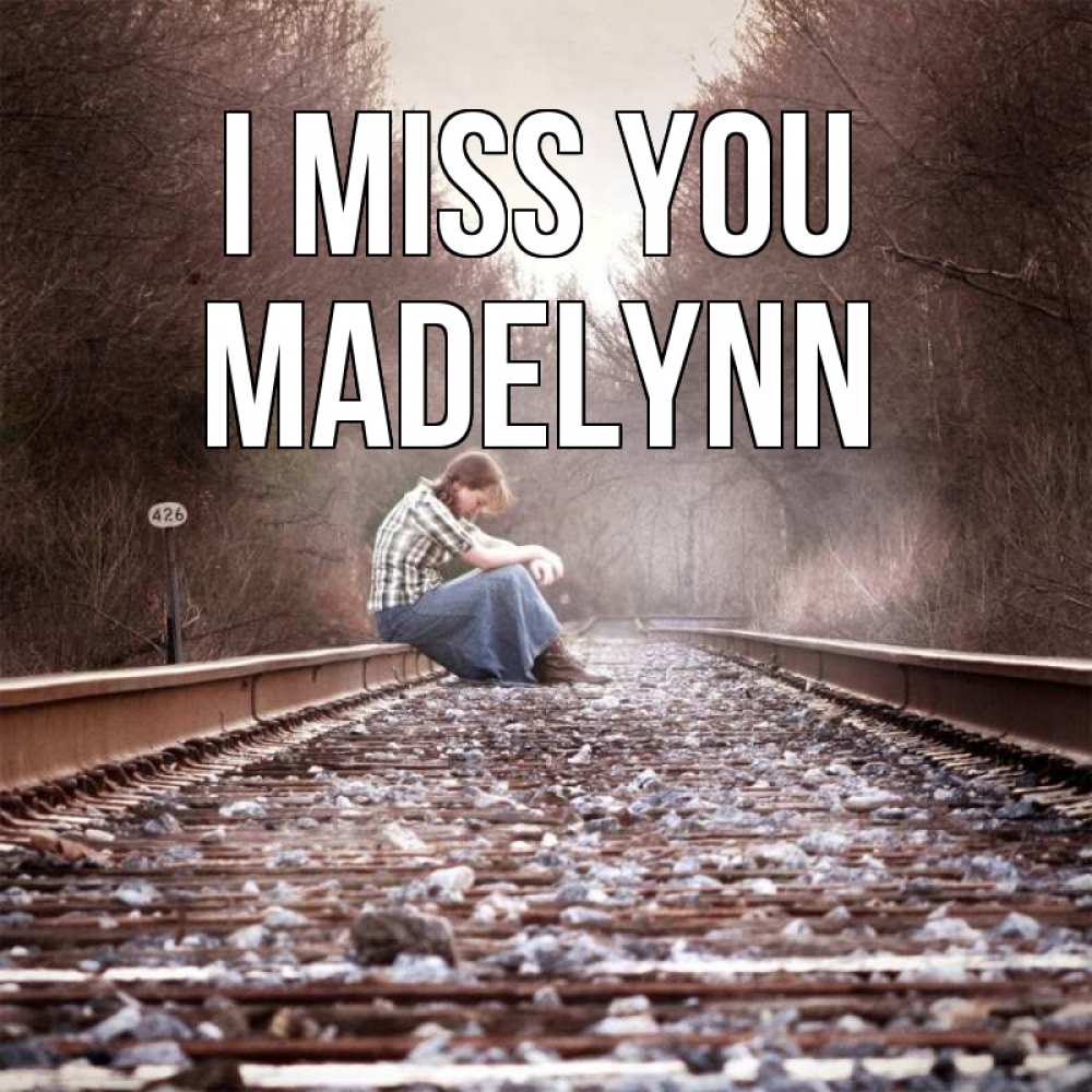 Greetings card с именем, Madelynn I miss you скучаю Greetings with text for free download 