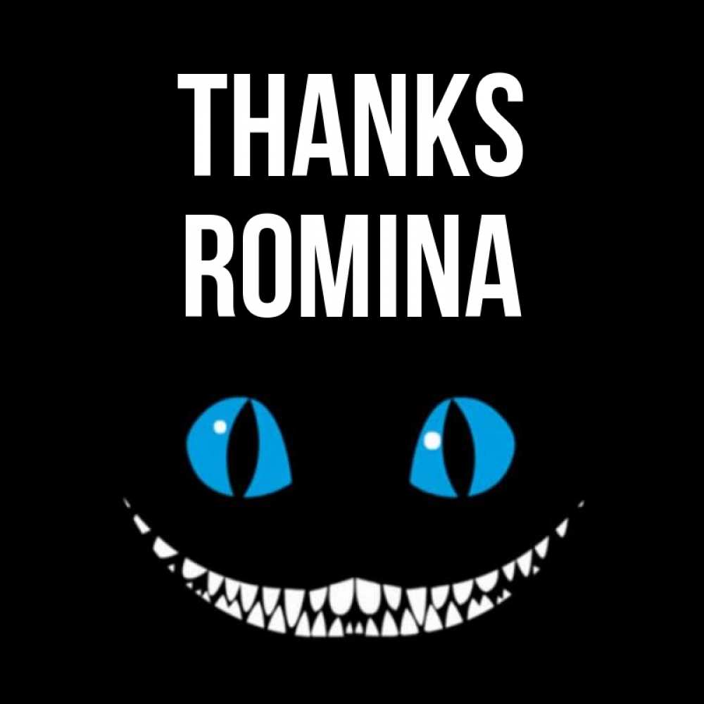 Greetings card с именем, Romina Thanks благодарю от чеширика Greetings with text for free download 