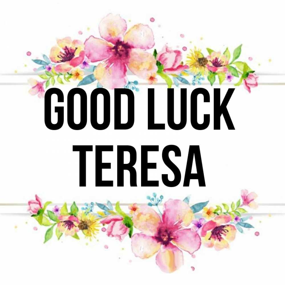 Greetings card с именем, Teresa Good luck пусть повезет 1 Greetings with text for free download 