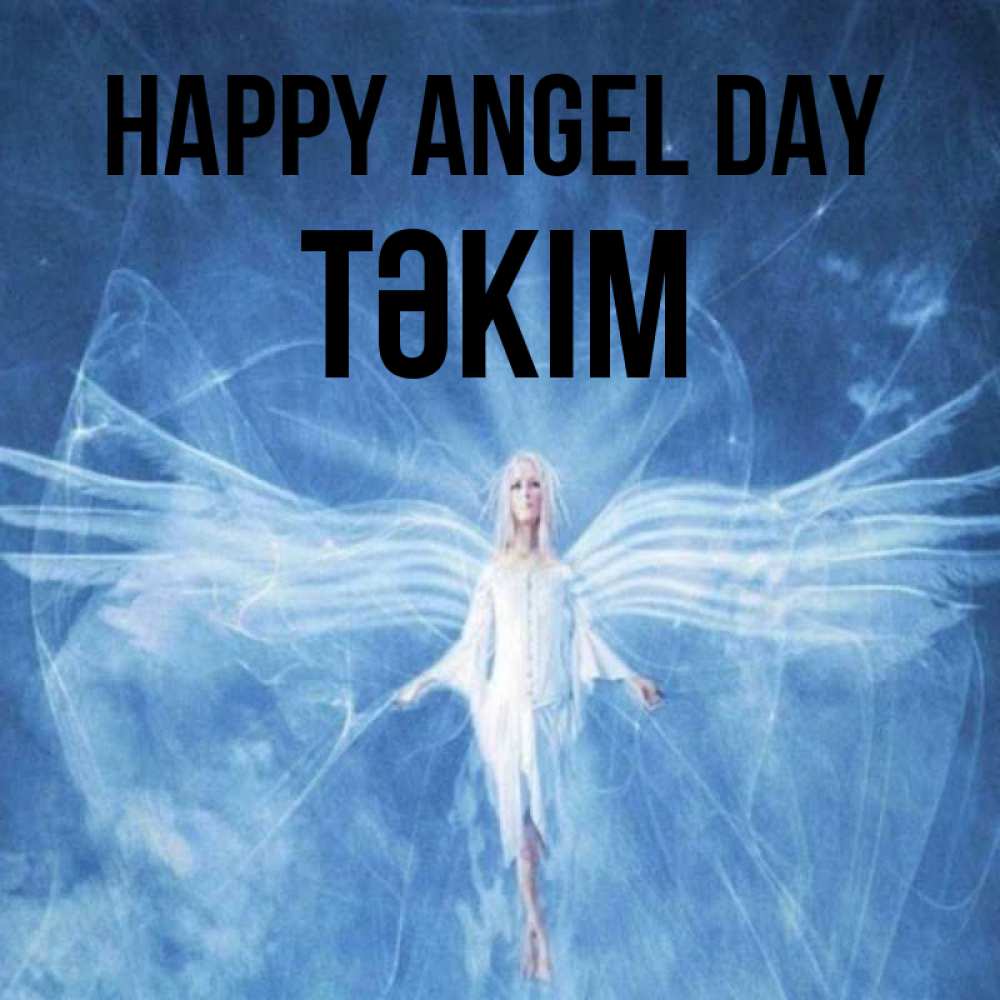 Greetings card с именем, ТӘКІМ happy angel day голубой фон и крылья как у стрекозы Greetings with text for free download 