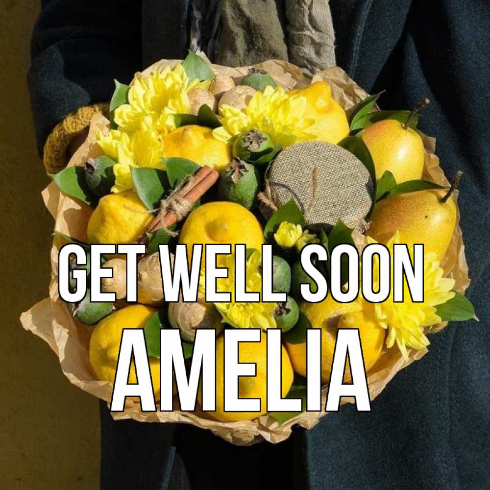 Greetings card с именем, Amelia Get well soon букет витаминов Greetings with text for free download 