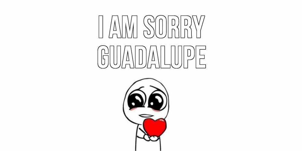 Greetings card с именем, Guadalupe I am sorry тролль фейс с сердечком просит прощения Greetings with text for free download 