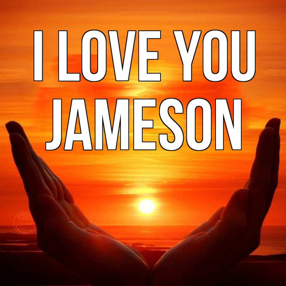Greetings card с именем, Jameson I love you в руках Greetings with text for free download 