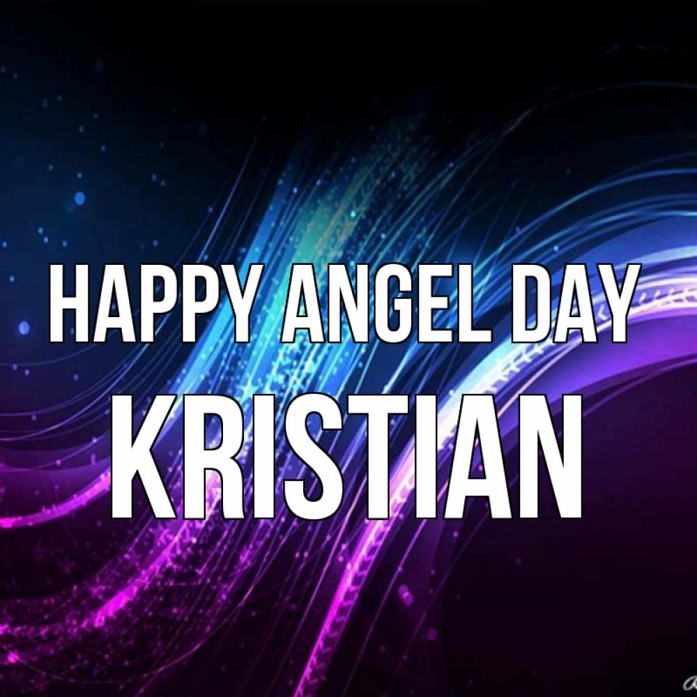 Greetings card с именем, Kristian happy angel day фиолетовый фон Greetings with text for free download 