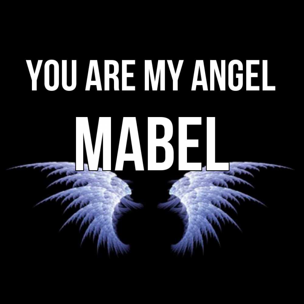 Greetings card с именем, Mabel You are my angel ангельские крылья на черном фоне Greetings with text for free download 