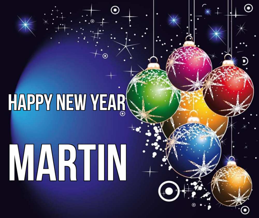 Greetings card с именем, Martin Happy New Year новый год Greetings with text for free download 
