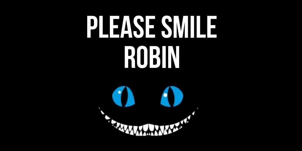 Greetings card с именем, Robin Please smile кот улыбается Greetings with text for free download 