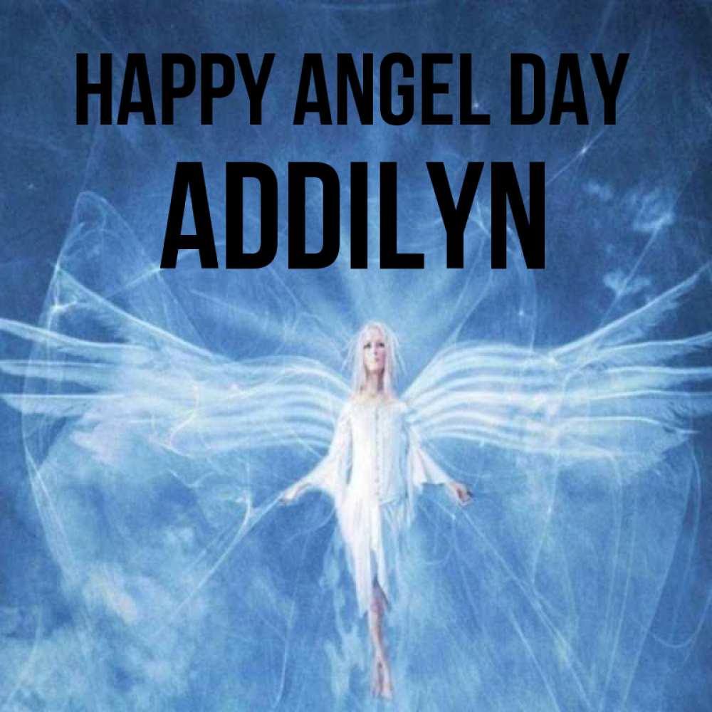 Greetings card с именем, Addilyn happy angel day голубой фон и крылья как у стрекозы Greetings with text for free download 