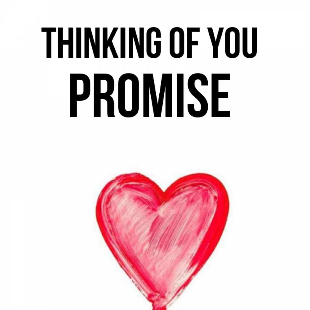 Greetings card с именем, Promise Thinking of you для влюбленных Greetings with text for free download 