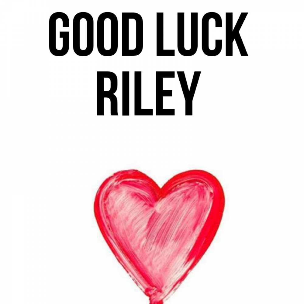 Greetings card с именем, Riley Good luck рисунок маркером Greetings with text for free download 