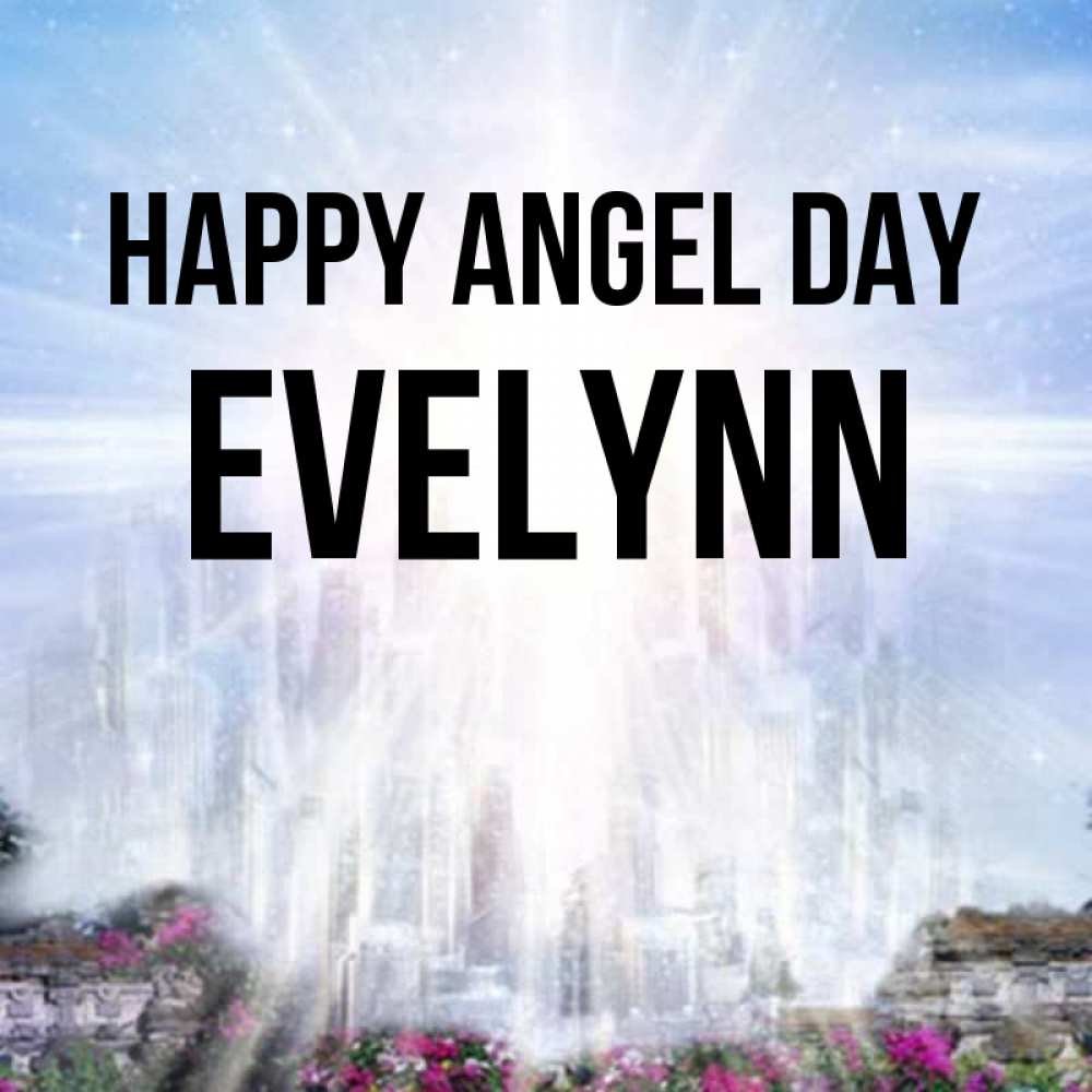 Greetings card с именем, Evelynn happy angel day небесный свет Greetings with text for free download 