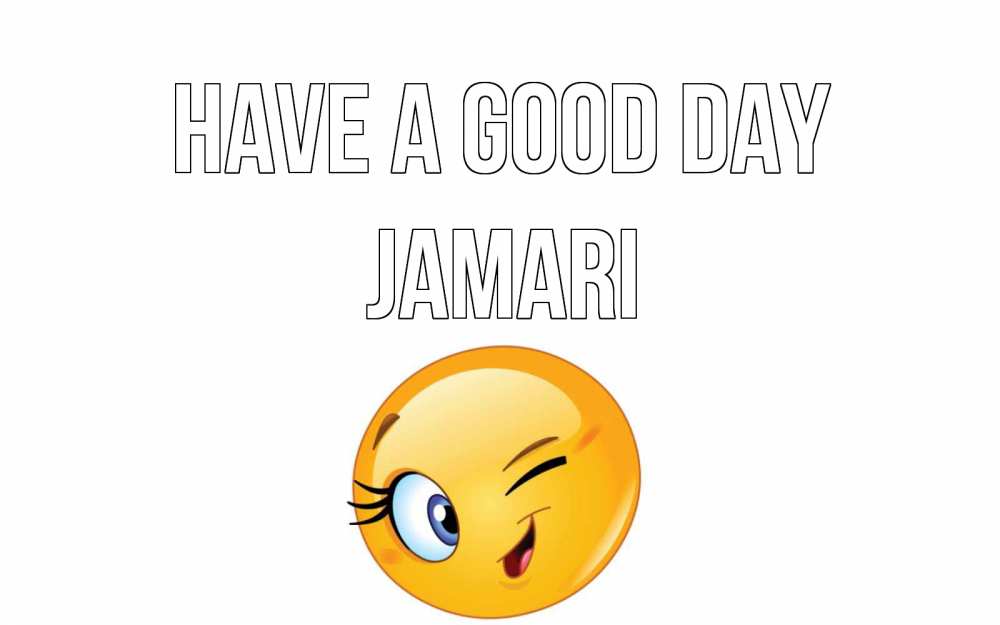 Greetings card с именем, Jamari Have a good day чудесный день Greetings with text for free download 