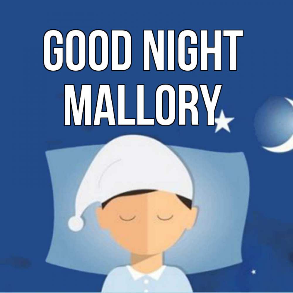 Greetings card с именем, Mallory Good night подушка и шапочка Greetings with text for free download 
