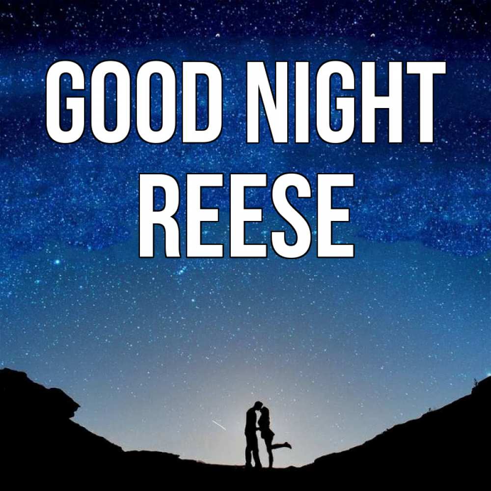 Greetings card с именем, Reese Good night звездное небо и люди Greetings with text for free download 