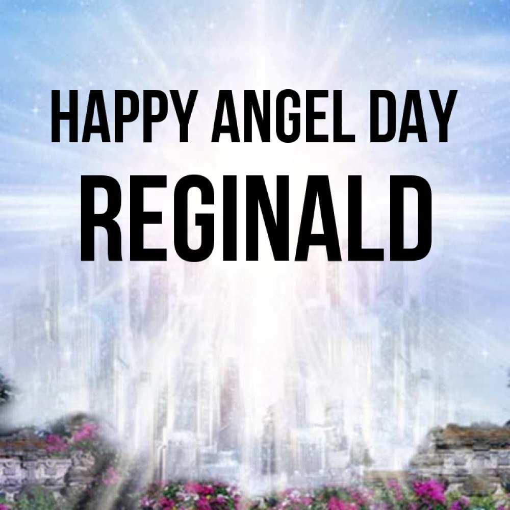 Greetings card с именем, Reginald happy angel day небесный свет Greetings with text for free download 