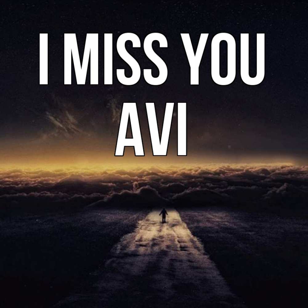 Greetings card с именем, Avi I miss you идем Greetings with text for free download 