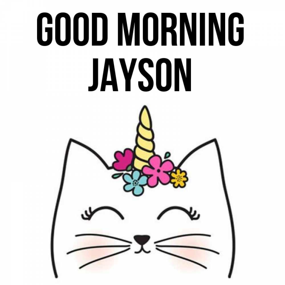 Greetings card с именем, Jayson Good morning утречко Greetings with text for free download 