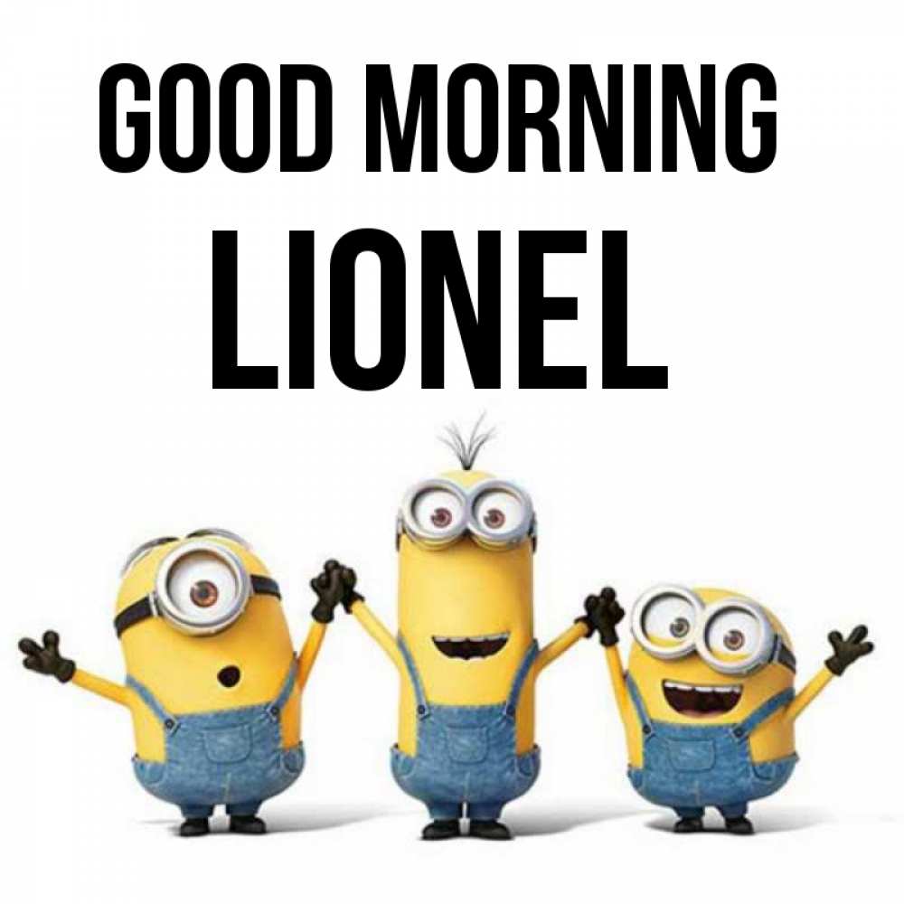 Greetings card с именем, Lionel Good morning бодренького утра Greetings with text for free download 