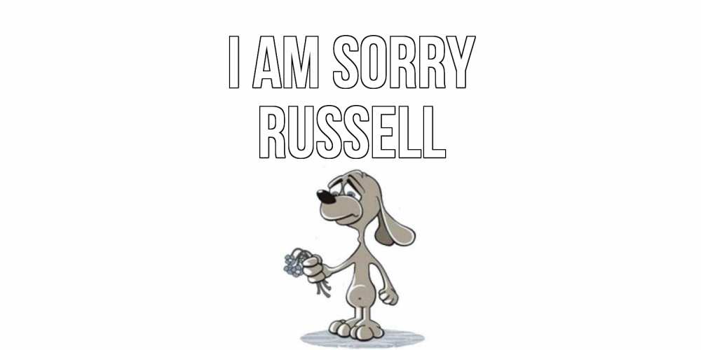 Greetings card с именем, Russell I am sorry открытка прости меня серый пес Greetings with text for free download 