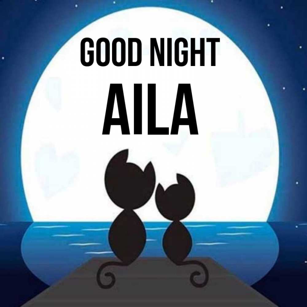 Greetings card с именем, Aila Good night луна море мост Greetings with text for free download 