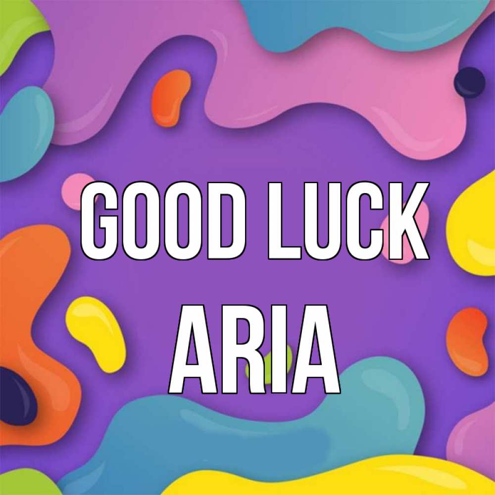 Greetings card с именем, Aria Good luck абстрактное что то Greetings with text for free download 