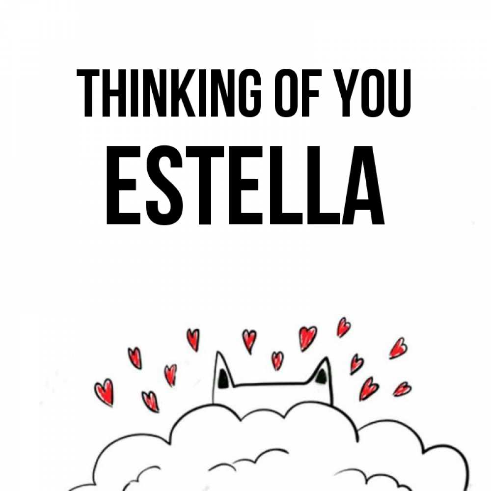 Greetings card с именем, Estella Thinking of you кот за облаком Greetings with text for free download 