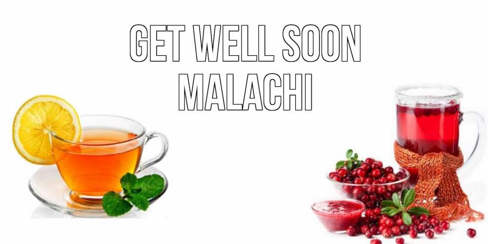 Greetings card с именем, Malachi Get well soon выздоравливайте открытка для подруги Greetings with text for free download 
